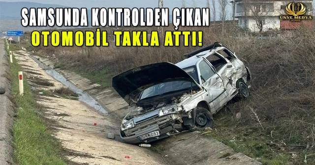 SAMSUNDA KONTROLDEN ÇIKAN OTOMOBİL TAKLA ATTI!