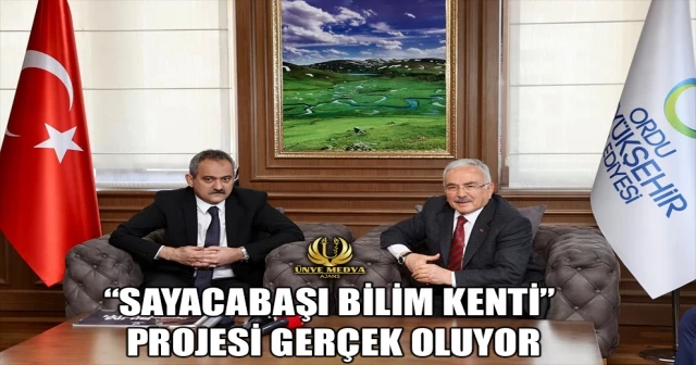 SAYACABAŞI BİLİM KENTİ PROJESİ GERÇEK OLUYOR
