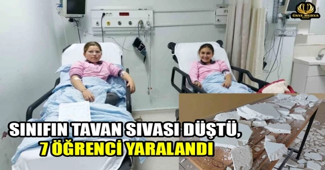 SINIFIN TAVAN SIVASI DÜŞTÜ, 7 ÖĞRENCİ YARALANDI