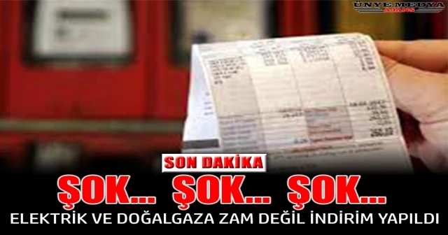 ŞOK…ŞOK…ŞOK…: ELEKTRİK VE DOĞALGAZA ZAM DEĞİL İNDİRİM YAPILDI