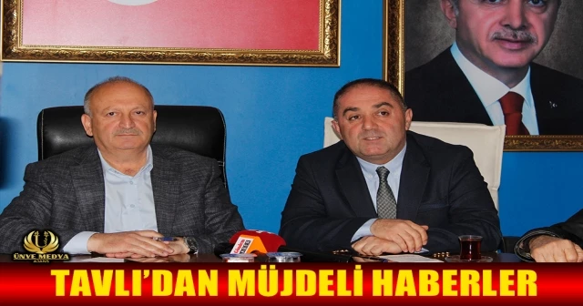 TAVLI’DAN MÜJDELİ HABERLER