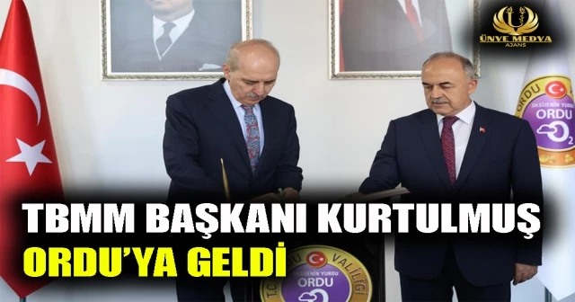 TBMM BAŞKANI KURTULMUŞ ORDU’YA GELDİ