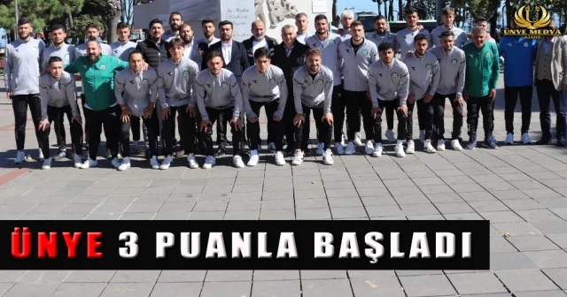 ÜNYE 3 PUANLA BAŞLADI