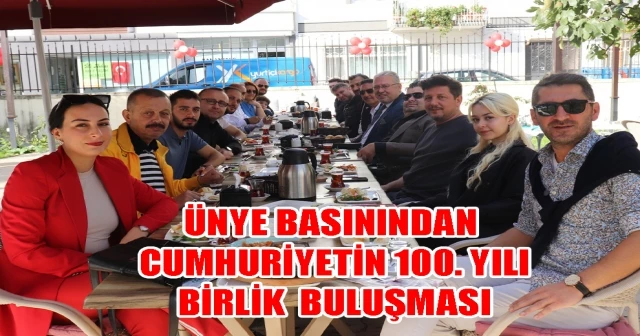 ÜNYE BASININDAN CUMHURİYETİN 100. YILI BİRLİK BULUŞMASI