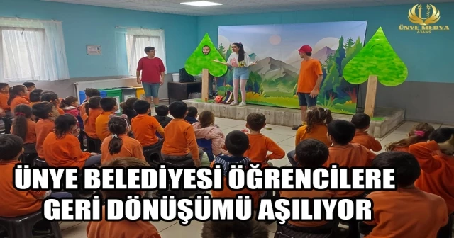 ÜNYE BELEDİYESİ ÖĞRENCİLERE GERİ DÖNÜŞÜMÜ AŞILIYOR