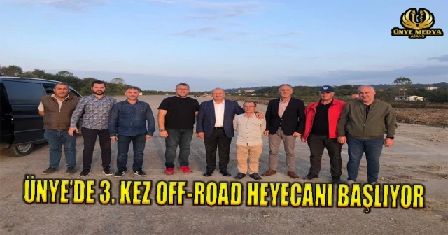 ÜNYE’DE 3. KEZ OFF-ROAD HEYECANI BAŞLIYOR