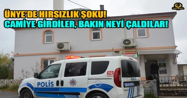 ÜNYE’DE HIRSIZLIK ŞOKU! CAMİYE GİRDİLER, BAKIN NEYİ ÇALDILAR!