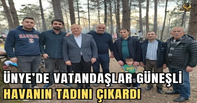 ÜNYE’DE VATANDAŞLAR GÜNEŞLİ HAVANIN TADINI ÇIKARDI
