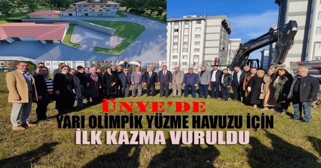 ÜNYE’DE YARI OLİMPİK YÜZME HAVUZU İÇİN İLK KAZMA VURULDU