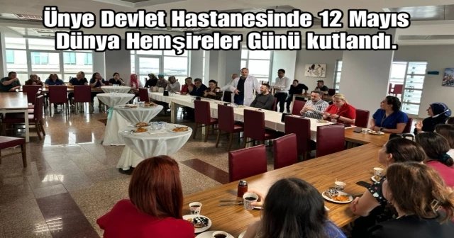 Ünye Devlet Hastanesinde 12 Mayıs Dünya Hemşireler Günü kutlandı.