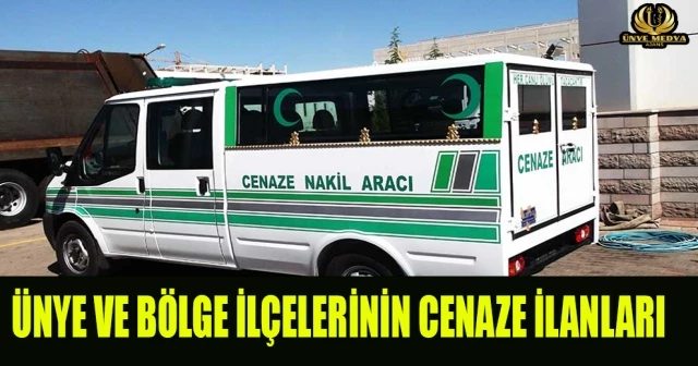 ÜNYE VE BÖLGE İLÇELERİNİN CENAZE İLANLARI