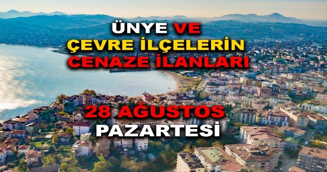ÜNYE VE ÇEVRE İLÇELERİN CENAZE İLANLARI