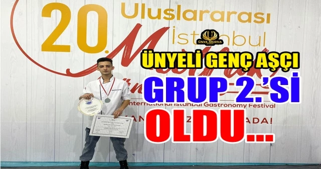 ÜNYELİ GENÇ AŞÇI GRUP 2.’Sİ OLDU…