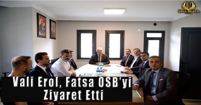 Vali Erol, Fatsa OSB’yi Ziyaret Etti