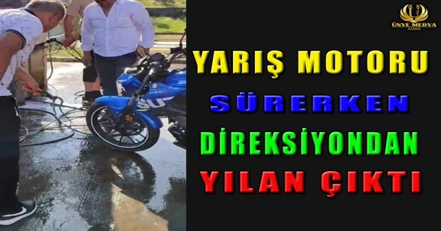 YARIŞ MOTORU SÜRERKEN DİREKSİYONDAN YILAN ÇIKTI