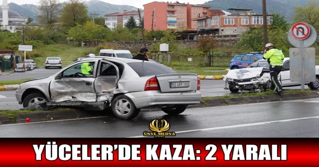 YÜCELER’DE KAZA: 2 YARALI