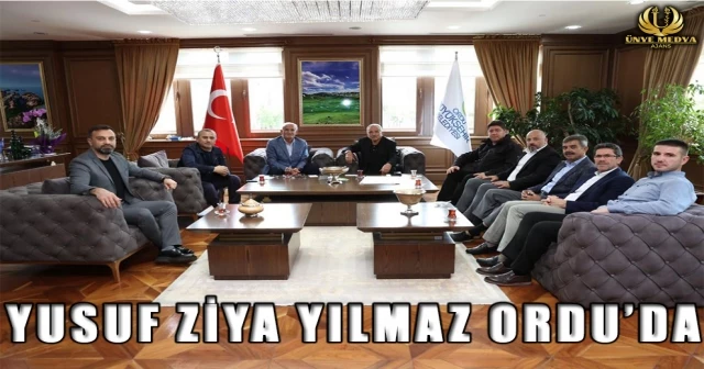 YUSUF ZİYA YILMAZ ORDU’DA